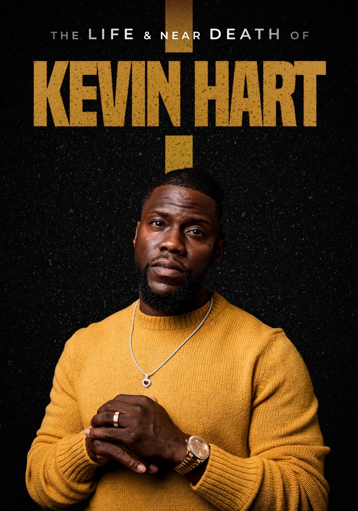 The Life & Near Death of Kevin Hart Stream Online